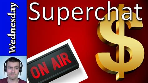 live superchat|what does superchat mean.